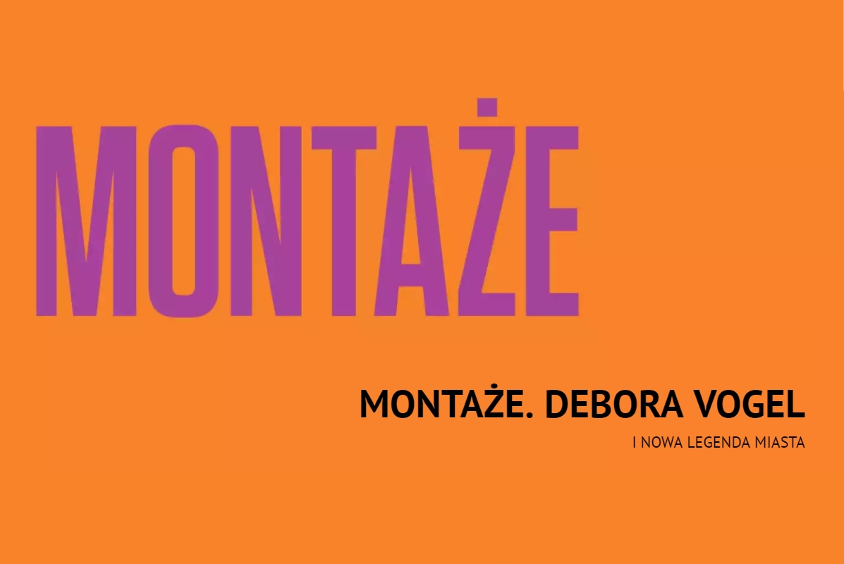 Montages: Debora Vogel and the New Legend of the City