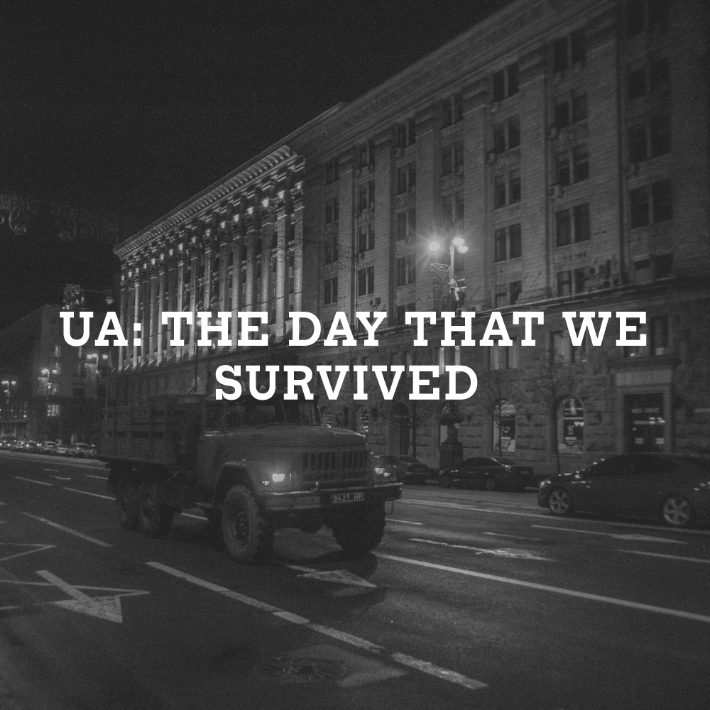 UA: The day that we survived